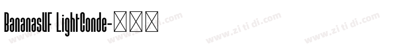 BananasVF LightConde字体转换 BananasVF LightConde字体转换